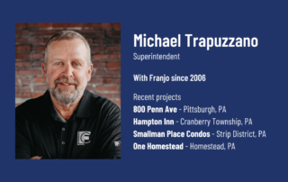 About Michael Trapuzzano, a Superintendent with Franjo Construction Corporation