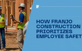How Franjo Construction Prioritizes Employee Safety